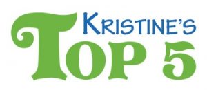 Kristine's Top 5